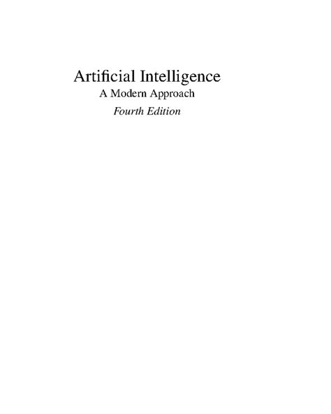 Artificial Intelligence: A Modern Approach (4th Ed.) - Overview and ...