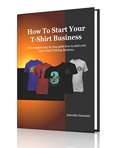 How To Start Your T-Shirt Printing Business: The complete step-by-step ...