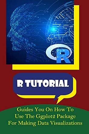 R Language Ggplot2 Tutorial 的图像结果