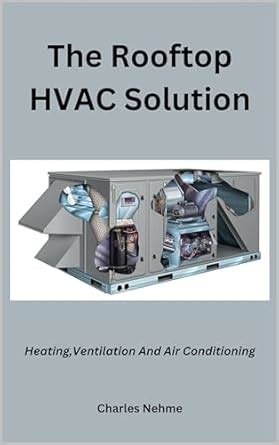 The Rooftop HVAC Solution eBook : Nehme, Charles: Amazon.in: Kindle Store