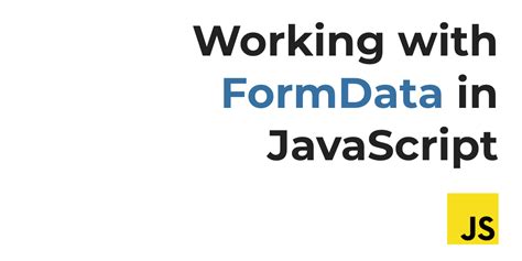 Image result for Form Data JavaScript