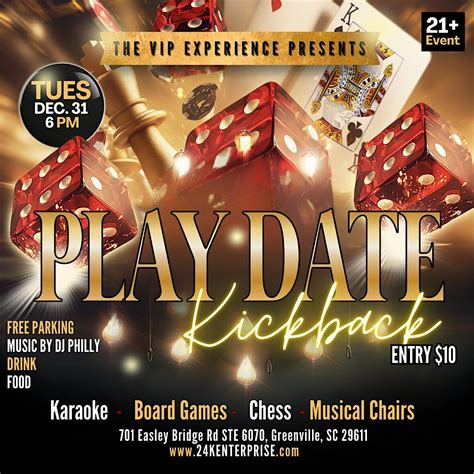 Play Date Kickback 2024 New Years Eve Edition, 701 Easley Bridge Rd ste ...