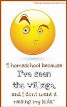 Image result for Funny Homeschool Quotes