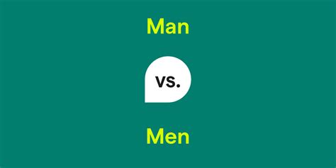 Man vs. Men: What's the Difference?