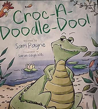 Buy Croc-A-Doodle-Doo! Book Online at Low Prices in India | Croc-A ...