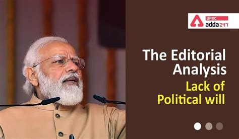 The Editorial Analysis- Lack of Political will