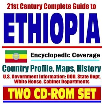 21st Century Complete Guide to Ethiopia - Encyclopedic Coverage ...