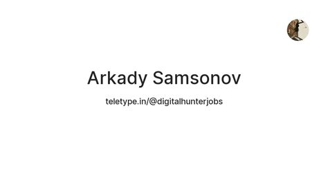 Arkady Samsonov — Teletype