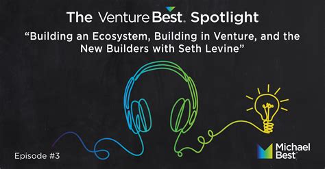 The Venture Best Spotlight - Episode 3 - Michael Best & Friedrich LLP