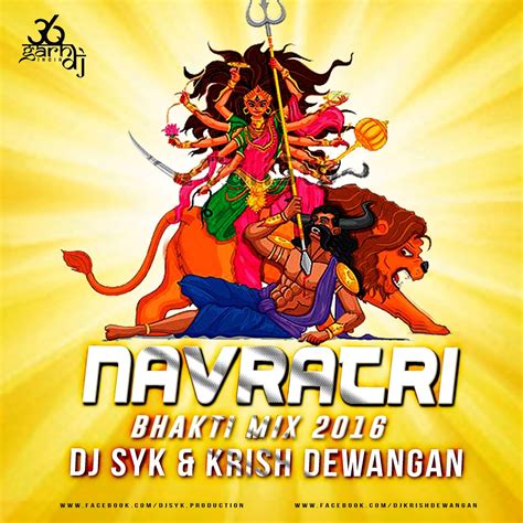 Navratri bhakti Mix 2016 - Dj SYK & KRISH DEWANGAN