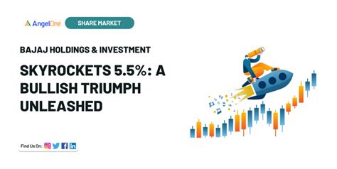 Bajaj Holdings & Investment skyrockets 5.5%: A bullish triumph ...