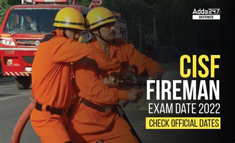 CISF Fireman Exam Date 2023 Released, Check Now