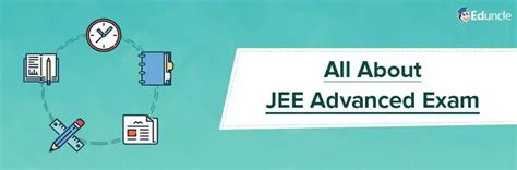 All About JEE Advanced Exam - Pattern, Syllabus, Result, Online Form