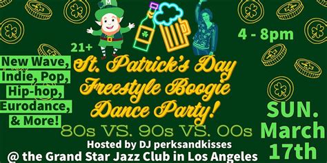 St. Patrick’s Day Freestyle Boogie Dance Party w/ DJ perksandkisses ...