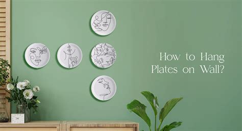 How to Hang Plates on Wall Easily? – Nestroots