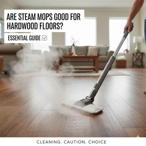 Are Steam Mops Good For Hardwood Floors: Essential Guide – Woodworking ...