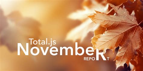 November report 2019 - Total.js Platform Blog