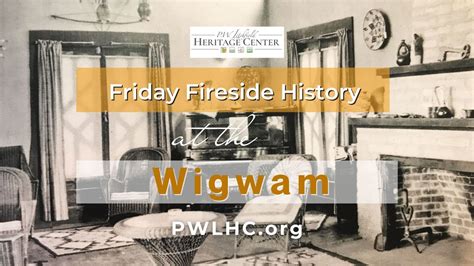 Friday Fireside History at the Wigwam, The Wigwam, Litchfield Park, 9 ...