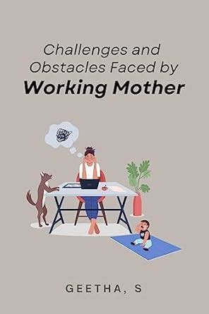Buy Challenges and Obstacles Faced by Working Mothers Book Online at ...