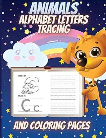 Buy Animals Alphabet Letters Tracing And Coloring Pages: Letter Tracing ...