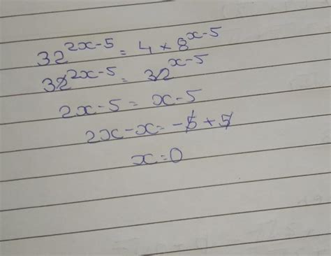 if 32^2x - 5 is equal to 4×8^x-5 find the value of x - Brainly.in