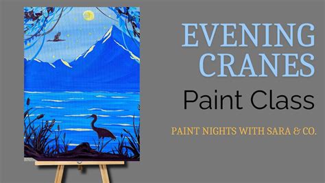 Evening Cranes Paint Night, 535 Parks Highway, Wasilla, AK, United ...