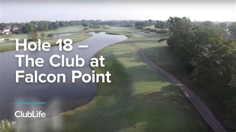 Hole #18 - The Club at Falcon Point | Golf and Country Clubs | ClubCorp ...