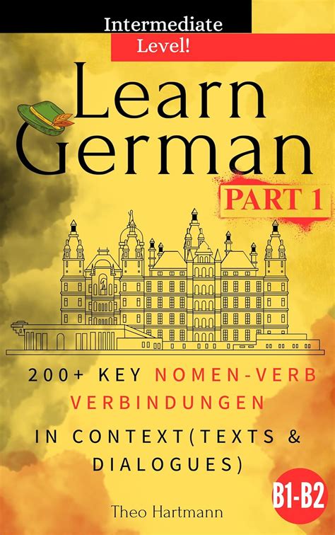 Learn German B1-B2 (Intermediate Level): 200+ Key Nomen-Verb ...