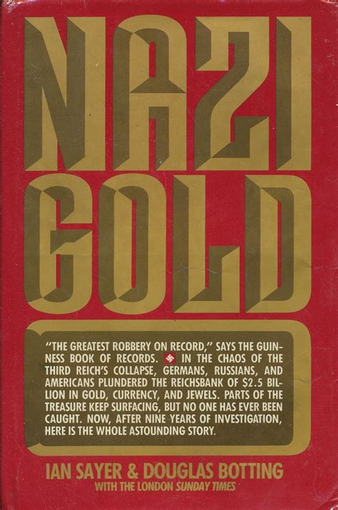 Buy Nazi Gold: The Story of the World's Greatest Robbery-And Its ...