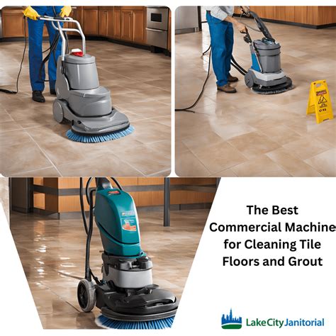 Professional Tile Floor Cleaning Machines Best Commercial Machines For