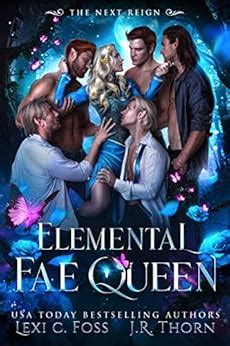 Elemental Fae Queen: The Next Reign (Elemental Fae Academy Book 4 ...