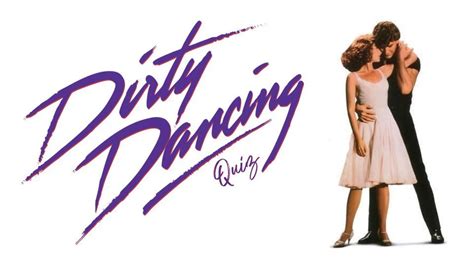 DIRTY DANCING QUIZ (Ipswich) , Three Wise Monkeys Ipswich, November 15 ...