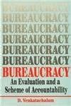 Buy Bureaucracy: An Evaluation And A Scheme Of Accountability Book ...
