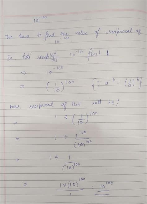 reciprocal of 10^-100 with method - Brainly.in