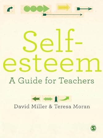 Self-esteem: A Guide for Teachers eBook : Miller, David, Moran, Teresa ...