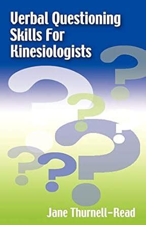Buy Verbal Questioning Skills for Kinesiologists Book Online at Low ...