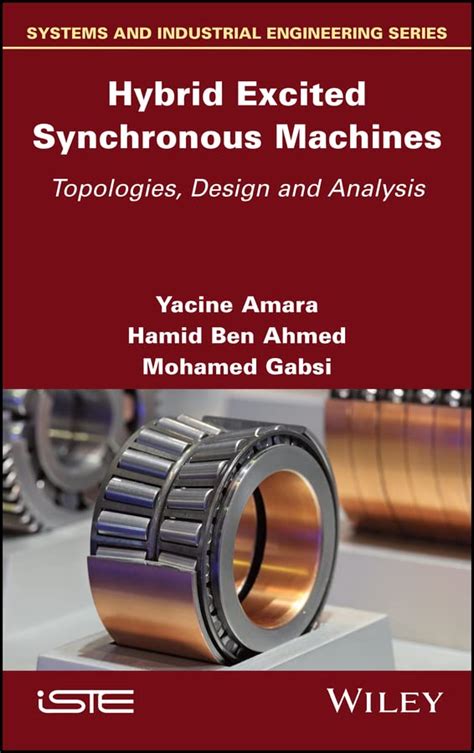 Hybrid Excited Synchronous Machines: Topologies, Design and Analysis ...