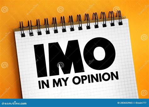 IMO - in My Opinion Acronym, Text Concept for Presentations and Reports ...