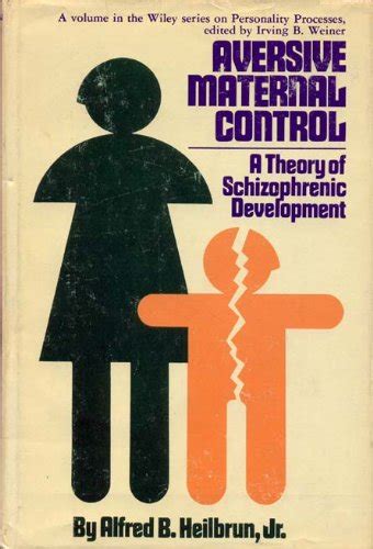 Buy Aversive Maternal Control: Theory of Schizophrenic Development Book ...