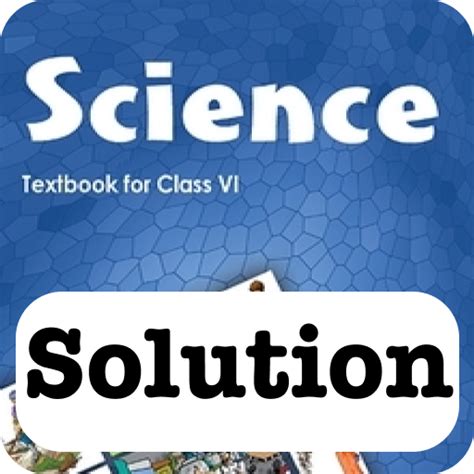 Class 6 NCERT Science Solution – Apps on Google Play