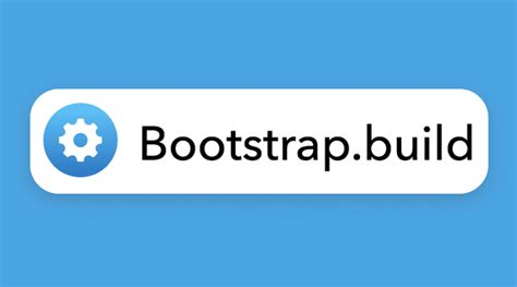 Image result for Bootstrap Build