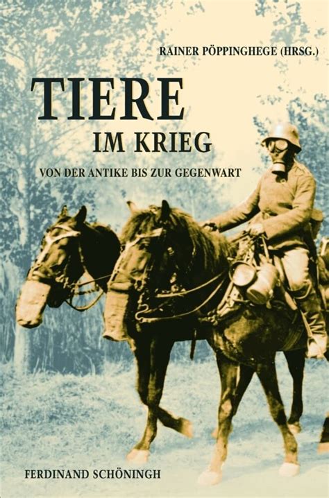 Buy Tiere Im Krieg: Von Der Antike Bis Zur Gegenwart Book Online at Low ...