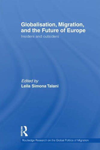Globalisation, Migration, and the Future of Europe: Insiders and ...