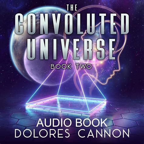 The Convoluted Universe, Book 2 (Audio Download): Dolores Cannon ...