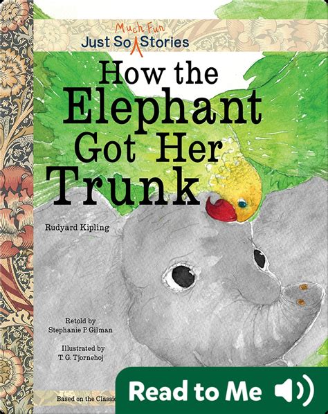 How the Elephant Got Her Trunk Book by Rudyard Kipling, Stephanie P ...
