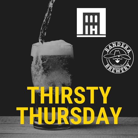 Thirsty Thursday @ Bandera Brewery & First National Ice Haus, 3540 ...