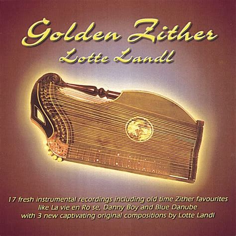 Golden Zither: Lotte Landl, Lotte Landl, Traditional, Lotte Landl ...