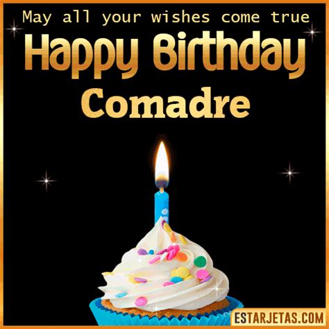 Feliz Cumpleaños Comadre. Imágenes, Gif ,Tarjetas y Mensajes