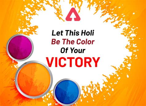Let This Holi Be The Color Of Your Victory