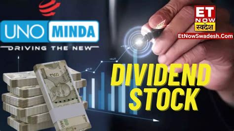 Uno Minda Dividend 2024: हर शेयर पर होगी इतनी कमाई -Dividend Stock Uno ...